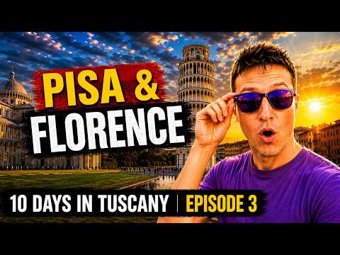 Pisa & Florence | 10 Days in Tuscany, Ep. 3