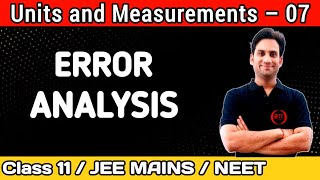 Units and Measurements 07 | Errors and Measurement : Error Analysis - JEE Mains/NEET