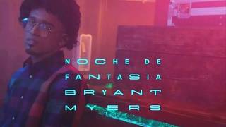 Noche De Fantasia - Bryant Myers🔥 (Audio Oficial)