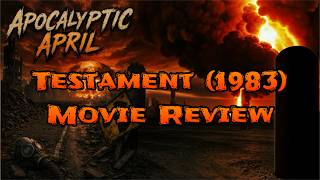 Apocalyptic April Review Testament 1983