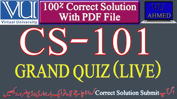 CS101 Grand Quiz Solution Spring 2020