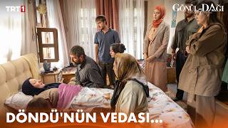 Döndü, Kaya ailesine ve Gedelli'ye veda ediyor... - Gönül Dağı 224. Bölüm