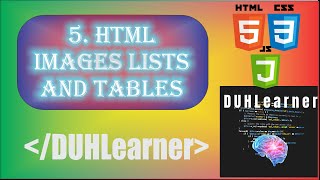 Image List and Table in HTML #5 ||||   DUHLearner