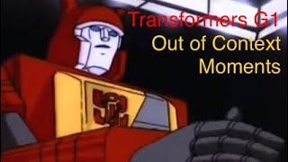 Transformers G1 - Out of Context Moments