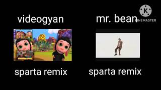 Videogyan Sparta Remix Vs Mr. Bean Sparta Remix