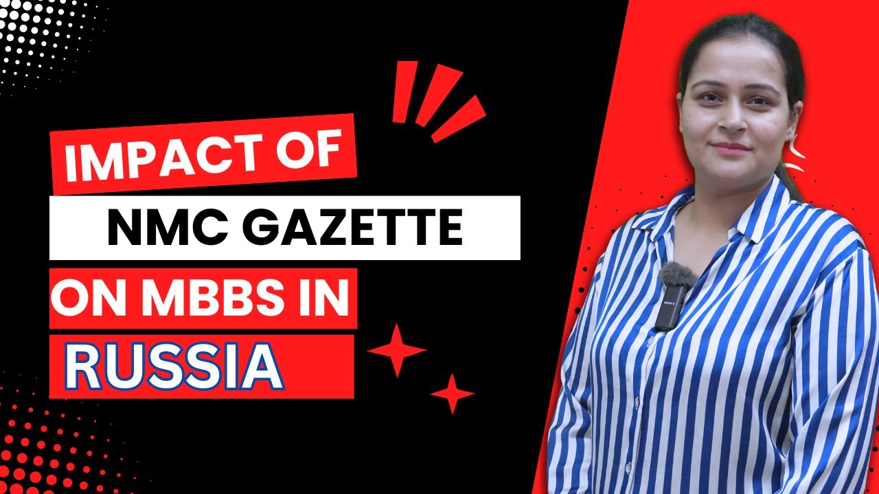 Impact of NMC Gazette on MBBS in Russia | NMC New Guidelines | Top ...