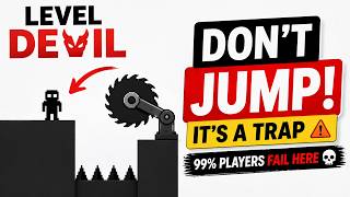 DON’T JUMP ❌ It’s a Trap! 😱 | Level Devil Gameplay