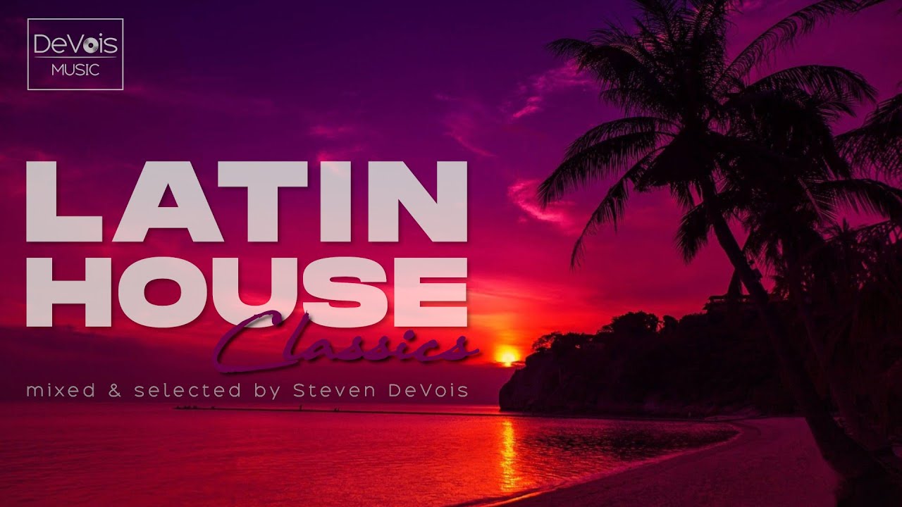 Latin House Classics - YouTube
