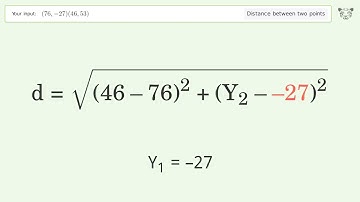 Find the distance between two points p1 (76,-27) and p2 (46,53): Step-by-Step Video Solution