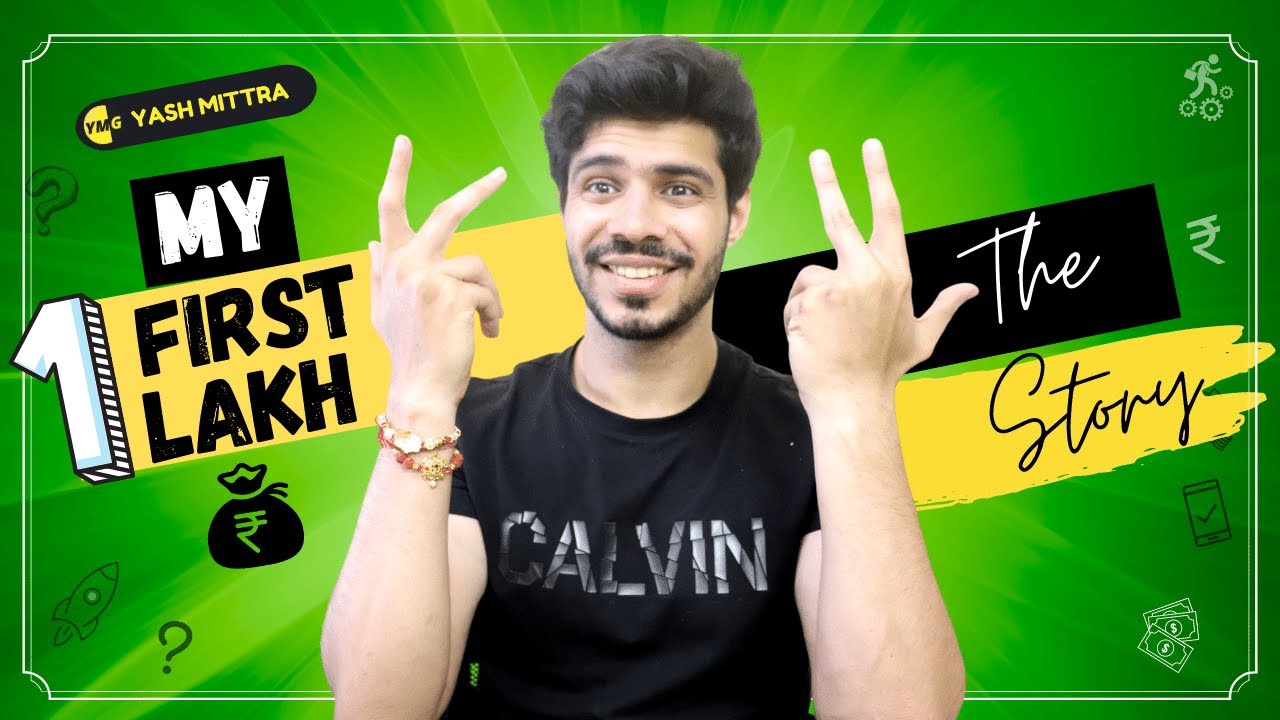 How I made my first 1 Lakh Rupees