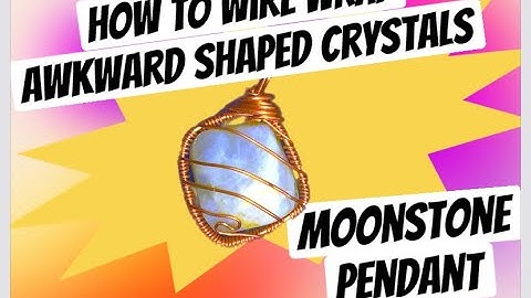HOW TO WIRE WRAP ODD SHAPED CRYSTALS: Moonstone Pendant 30 MIN Tutorial Start to Finish