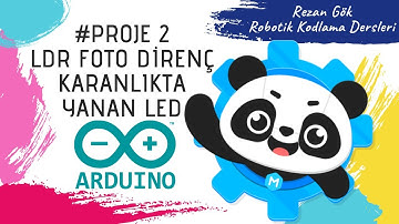 Arduino Dersleri (mBlock) - LDR Foto Direnç İle Karanlıkta Yanan Led Yapma Proje 2