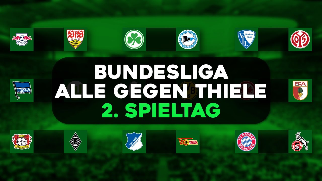 Bundesliga Prognose Tipps 2 Spieltag Alle Gegen Thiele