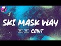 50 Cent Ski Mask Way Lyric Video Myspace mp3