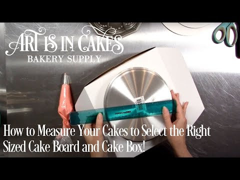 How to Measure Your Cakes to Select the Right Sized Cake Board and Cake Box!