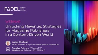 On-Demand Webinar: Unlocking Revenue: Strategies for Magazines in a Content-Driven World
