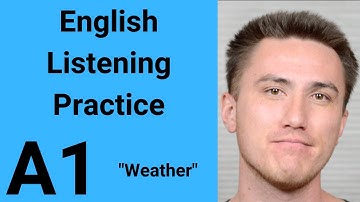 A1 English Listening Practice - Weather