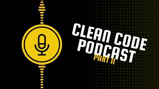 clean code podcast part II