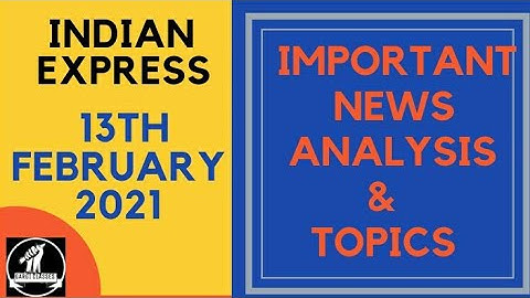 13th February 2021 | Gargi Classes News Analysis and Important Topics