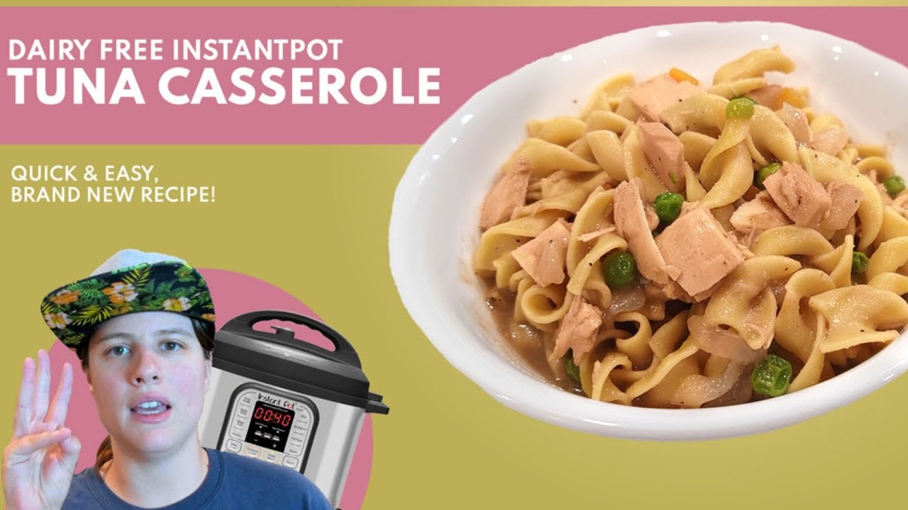 DAIRY FREE Tuna Casserole instant pot recipe YouTube