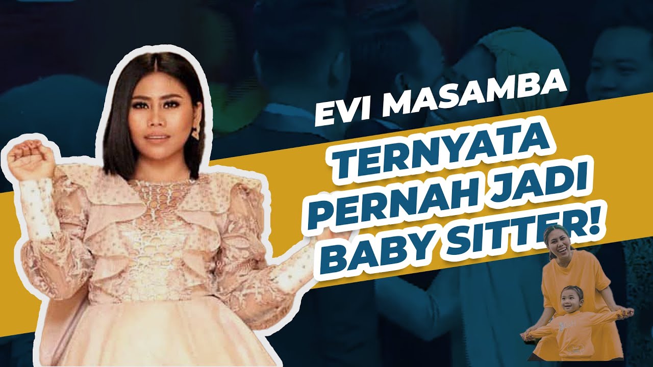Kisah Evi Masamba : 