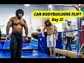 Can Bodybuilders Flip? Day 2 Round off Backflip and Front Flip Step Outs