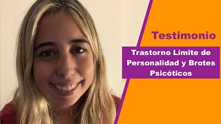 TRASTORNO LÍMITE DE PERSONALIDAD Y BROTES PSICÓTICOS. Testimonio real de una paciente.