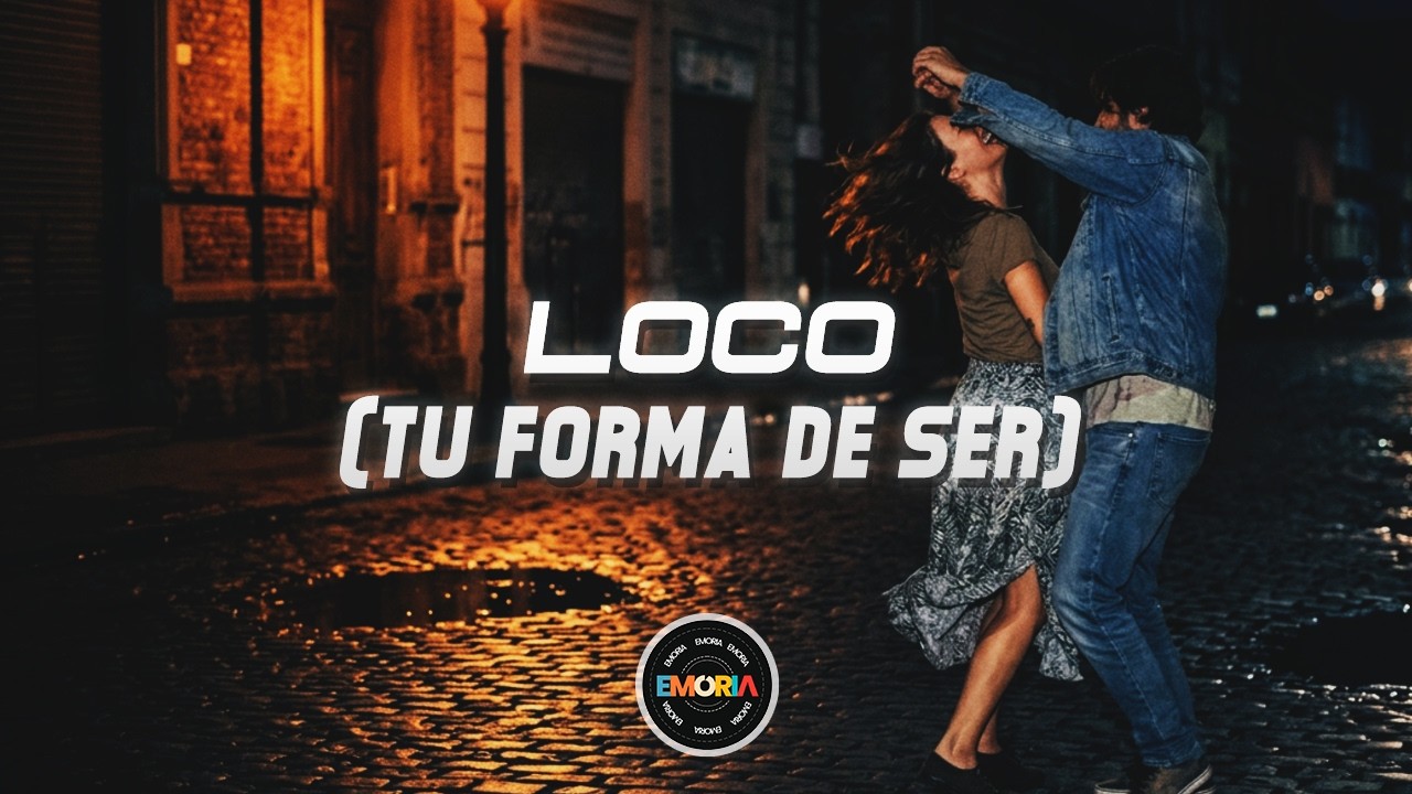 Loco (Tu Forma de Ser) - Los Auténticos Decadentes (Letra)