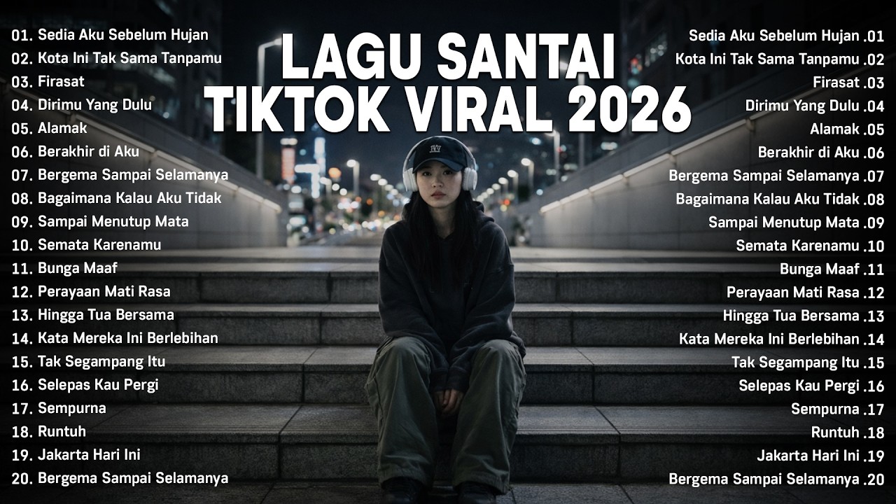 Lagu Santai Viral Tiktok 2026 — Lagu Santai Buat Kerja 2026 | Lagu Terbaru 2026 #laguindonesia2026