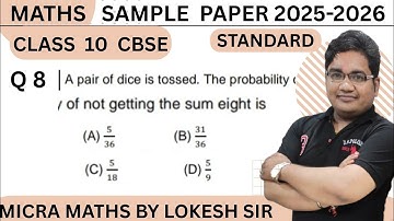 Q8 A pair of dice is tossed. The probability of not getting the sum eight is (A) 5/36 (B) 31/36