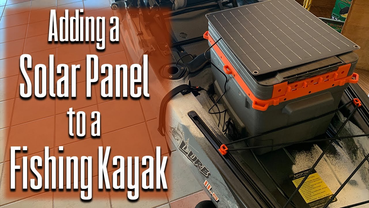 Adding a Solar Panel to FeelFree Lure 11.5 V2 Fishing Kayak