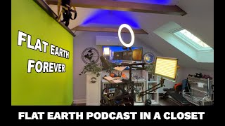Flat Earth Podcast in a closet.