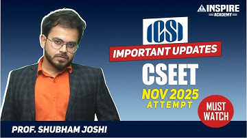 ⚠️ Important Update by ICSI for CSEET Nov 2025 Students! | Prof. Shubham Joshi #cseet