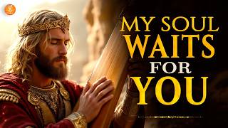 Psalms for the Waiting Soul | When You Long for God’s Presence (130, 61, 84, 86)