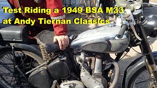 Test riding a 1949 BSA M33 500cc at Andy Tiernans #09197BSA
