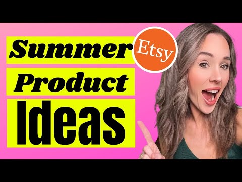 Top 10 SUMMER Product Ideas to Sell On Etsy | What to Sell On Etsy