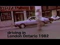 Driving in London Ontario 1982 - YouTube