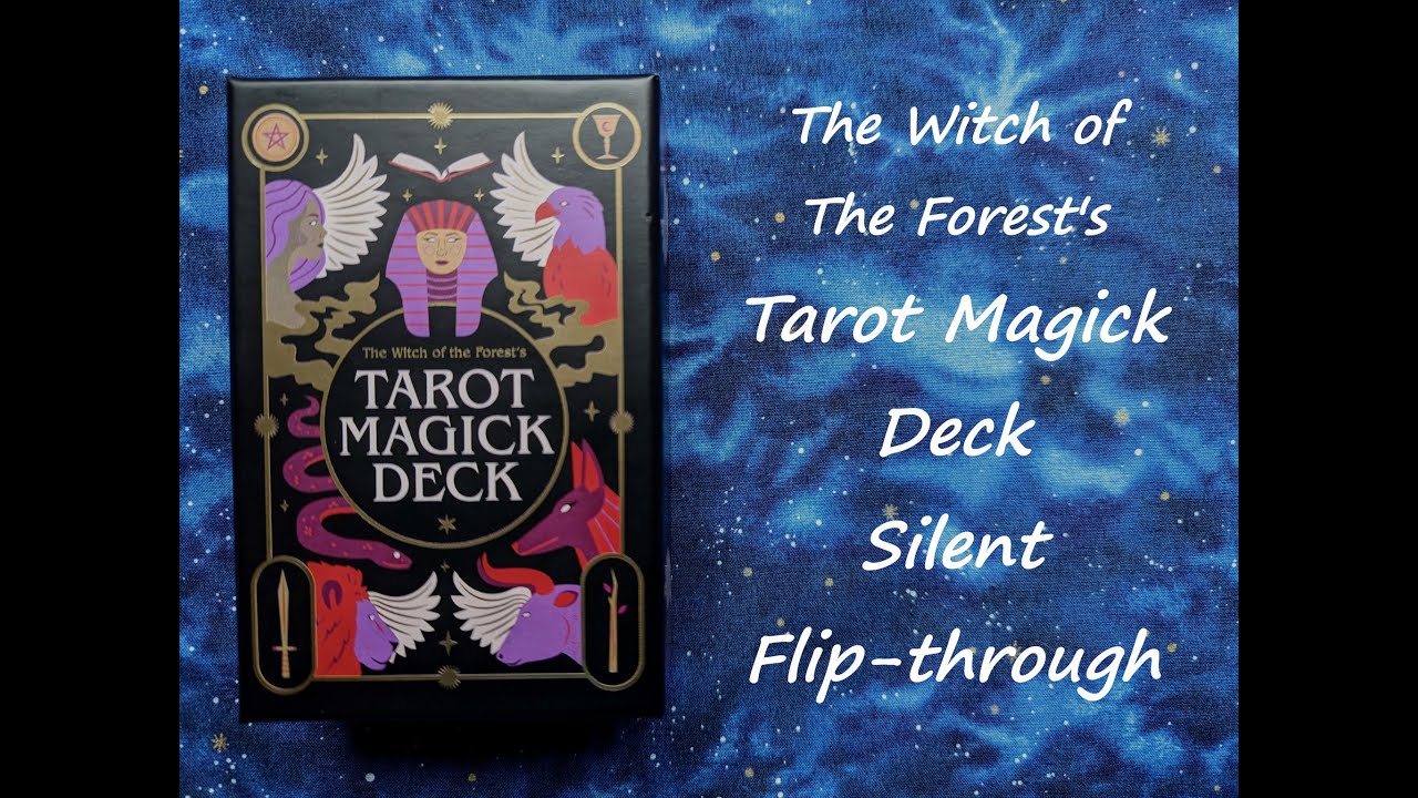 The Witch of the Forest's Tarot Magick Deck - Silent Flip-through