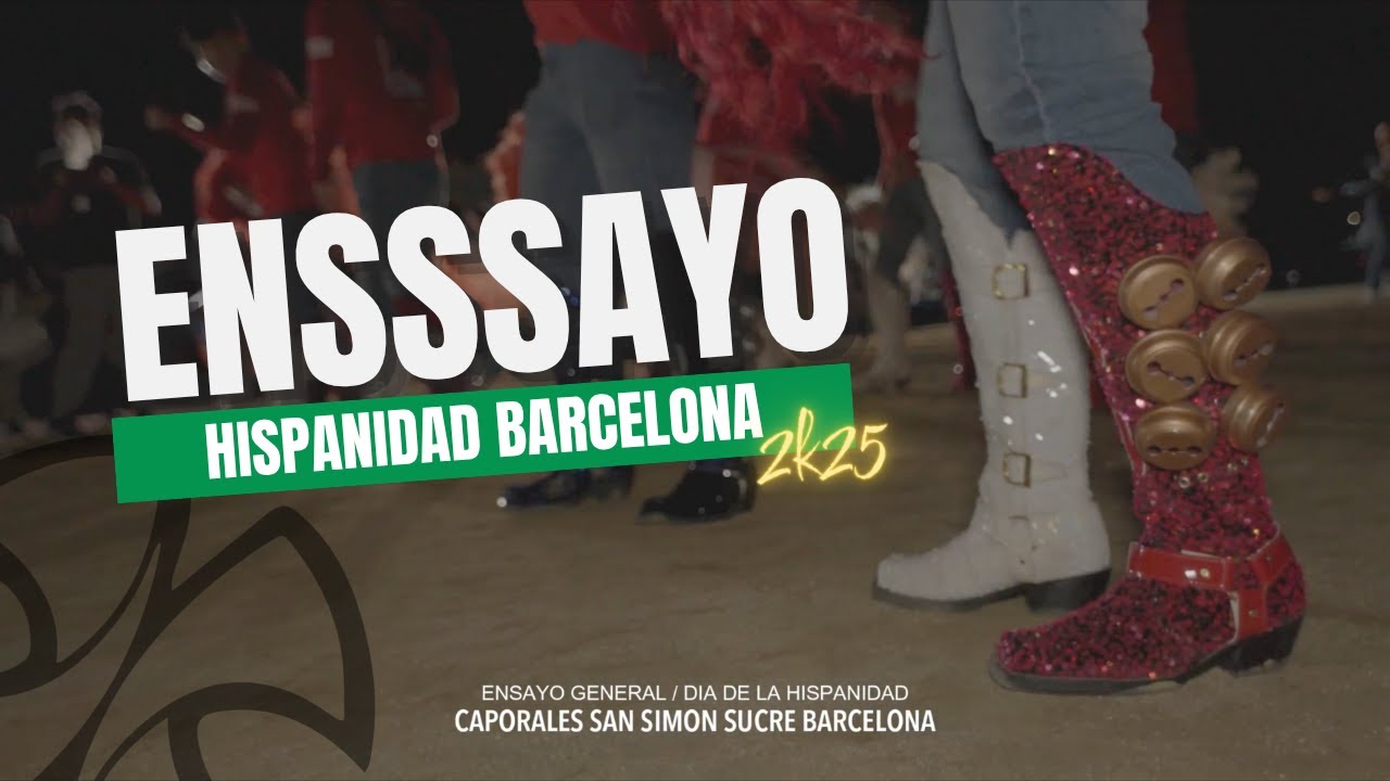 Ensayo Rúa Hispanidad Barcelona - San Simon Sucre Barcelona 2025