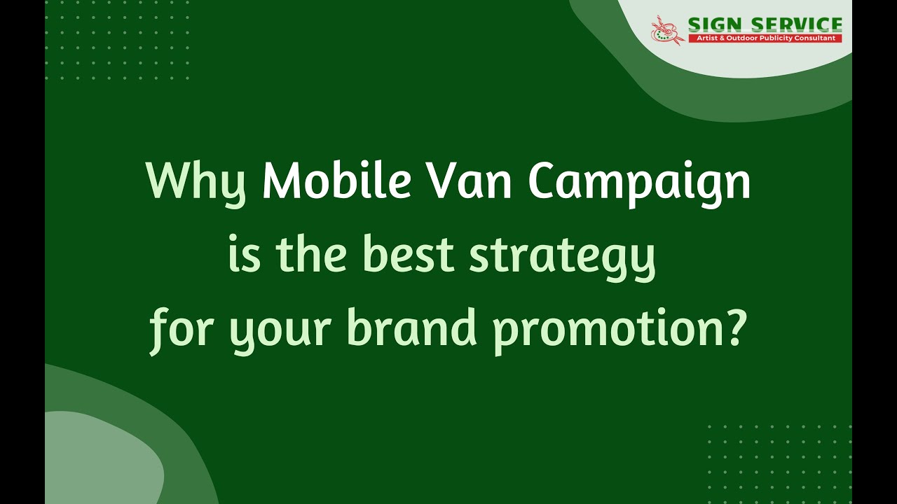 Why Mobile Van Campaign is the best strategy for business promotion 1
