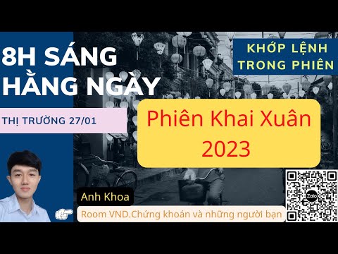 Video Nhận định thị trường | ngày 27/1: Phiên Khai Xuân... - youtube