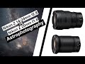 Nikon Z 14-24mm f/2.8 S vs Nikon Z 20mm f/1.8 S Astrophotography Comparison