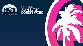 Miniatura de vídeo de "Josh Butler - Doesn't Work"