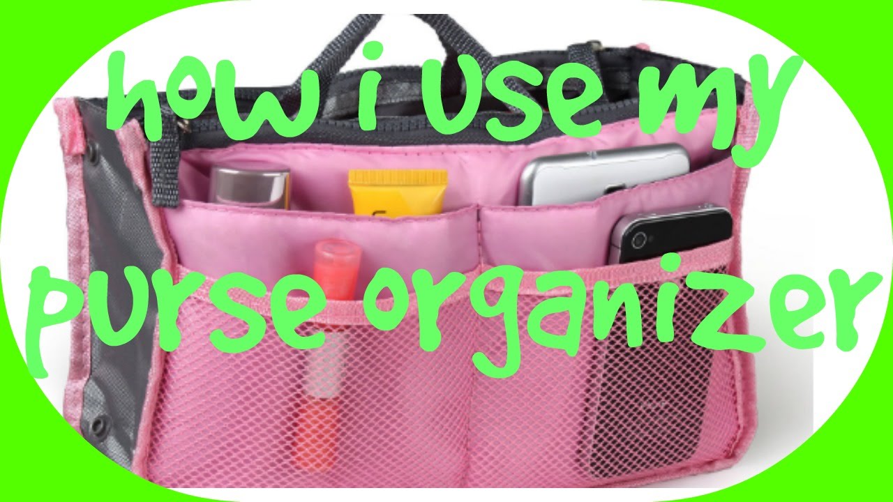 How I Use My Purse Organizer You How I Use My Purse Organizer