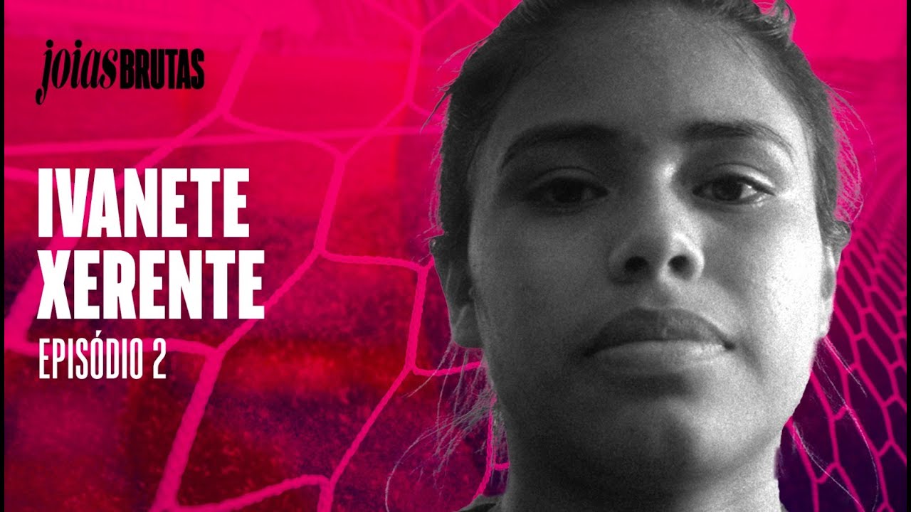 HISTÓRICA: IVANETE XERENTE - JOIAS BRUTAS #EP02