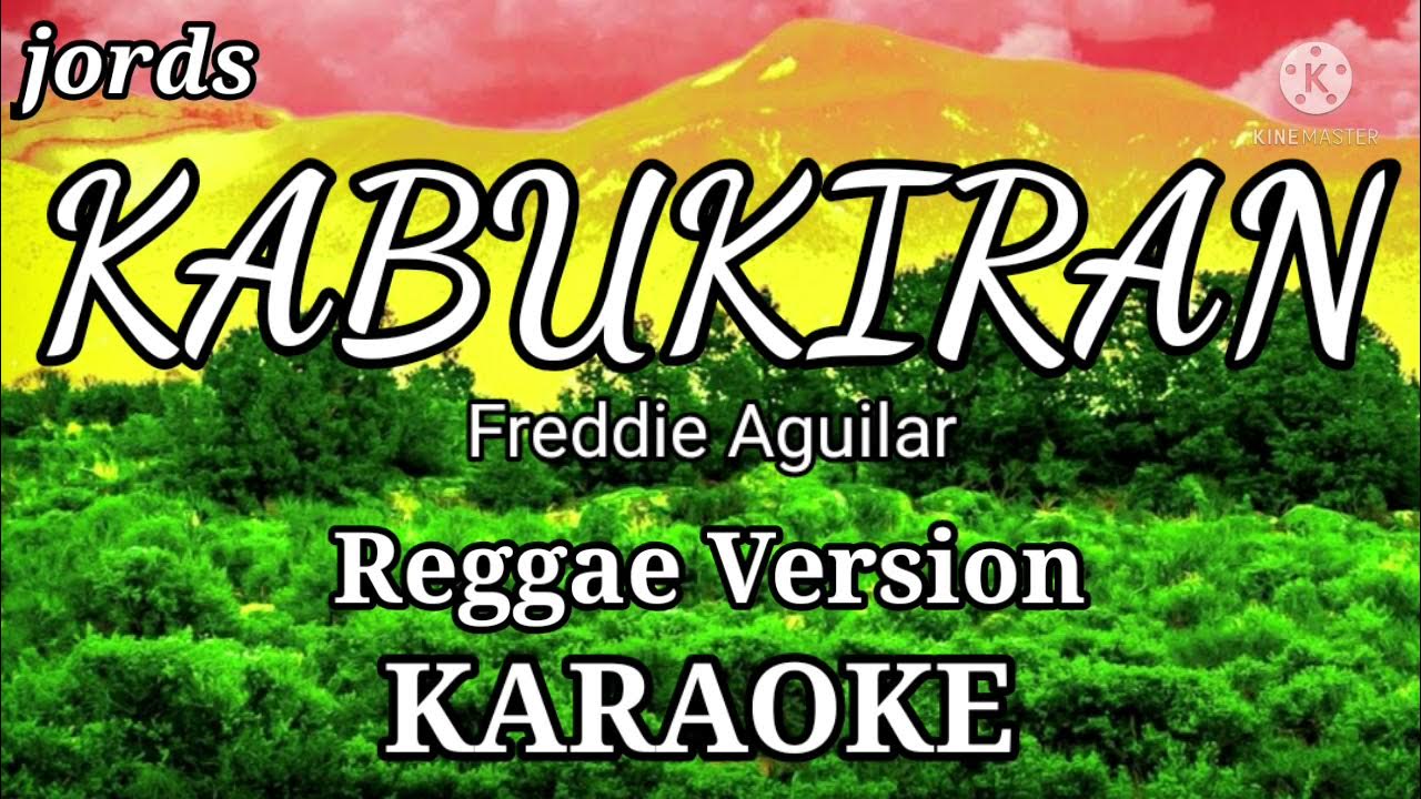 KABUKIRAN - Freddie Aguilar || KARAOKE Tropa Vibes cover Reggae version KABUKIRAN - Freddie Aguilar || KARAOKE Tropa Vibes cover Reggae version