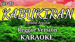 KABUKIRAN - Freddie Aguilar || KARAOKE Tropa Vibes cover Reggae version