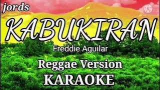 KABUKIRAN - Freddie Aguilar || KARAOKE Tropa Vibes cover Reggae version