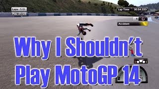 Download lagu MotoGP 14: Why I Shouldn't Play MotoGP 14.