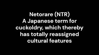 Netorare NTR Definition